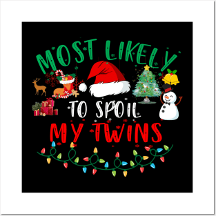 Most Likely To Spoil My Twins Funny Christmas announcement Baby Posters and Art